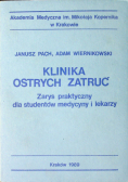 Klinika ostrych zatruć Zarys praktyczny dla studentów medycyny i lekarzy
