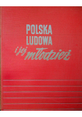 Polska Ludowa i jej młodzież