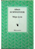 Schweitzer Moje życie