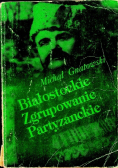 Białostockie zgrupowanie partyzanckie