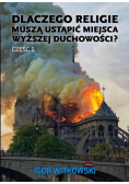Dlaczego religie muszą ustąpić miejsca... cz.2
