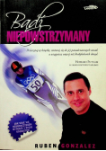 Bądź niepowstrzymany
