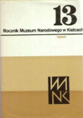 Rocznik Muzeum Narodowego w Kielcach Tom 13