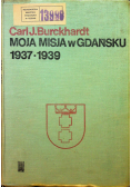 Moja misja w Gdańsku 1937 - 1939
