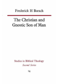 The Christian and Gnostic Son of Man
