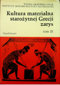 Kultura materialna starożytnej Grecji Tom III