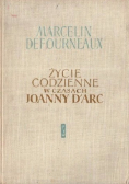 Życie codzienne w czasach Joanny D Arc