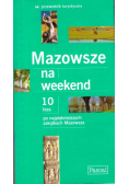 Mazowsze na weekend 10 tras