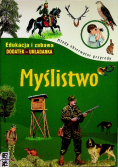 Młody Obserwator Przyrody  Myślistwo