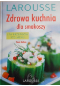 Zdrowa kuchnia dla smakoszy