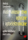 Materiałoznawstwo optyczne i optoelektroniczne