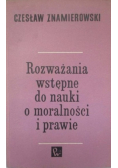 Rozważania wstępne do nauki o moralności i prawie