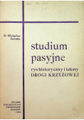 Studium Pasyjne rys historyczny i teksty Drogi Krzyżowej
