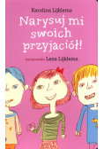 Narysuj mi swoich przyjaciół