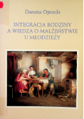 Integracja rodziny a wiedza o małżeństwie u młodzieży