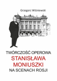 Twórczość operowa Stanisława Moniuszki na scenach Rosji
