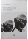 Wielka biała księga przed oczami