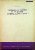 Współczesne kierunki w psychiatrii i ich ideologiczne źródła