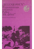 Jeleniowcy  Wspomnienia żołnierzy Pułku AK  Jeleń