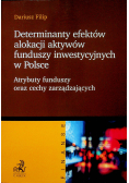Determinanty efektów alokacji aktywów funduszy..