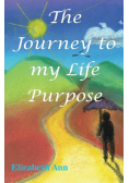 The Journey to my Life Purpose