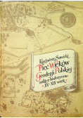 Pięć wieków geodezji polskiej Szkice historyczne XV - XIX wiek