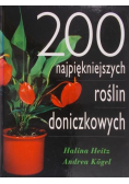 Heitz Halina - 200 najpiękniejszych roślin doniczkowych