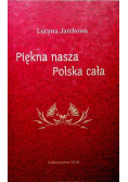 Piękna nasza Polska cała