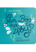 Czy Pan Bóg ma zęby?
