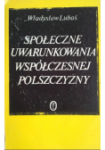Społeczne uwarunkowania współczesnej polszczyzny