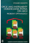 Opcje jako instrumenty ograniczania ryzyka cen akcji
