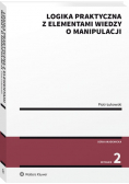 Logika praktyczna z elementami wiedzy o manipulacji