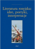 Literatura rosyjska idee poetyki inspiracje