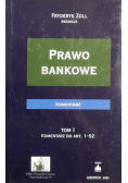 Prawo bankowe Komentarz tom I