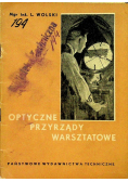 Optyczne przyrządy warsztatowe