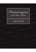 Phantasmagoria and Other Poems