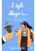 I żyli długo i