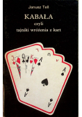 Kabała czyli tajniki wróżenia z kart
