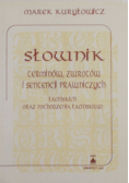 Słownik terminów zwrotów i sentencji prawniczych