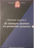 Ze świętym Józefem na przełomie tysiącleci