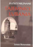 Tajemnice Lubania. Łużyce nieznane