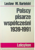 Polscy pisarze współcześni 1939 1991. Leksykon
