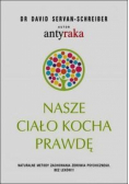 Nasze ciało kocha prawdę