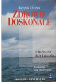 Zdrowie doskonałe O harmonii ciała i umysłu