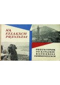 Na szlakach przyjaźni