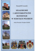 Szlacheckie i arystokratyczne... Podgórze Sudeckie