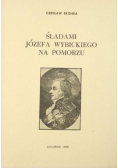 Śladami Józefa Wybickiego na Pomorzu