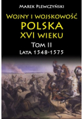 Wojny i wojskowość Polska XVI wieku tom II lata 15