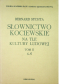 Słownictwo Kociewskie na tle kultury ludowej tom II