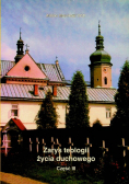 Zarys teologii życia duchowego Część 3